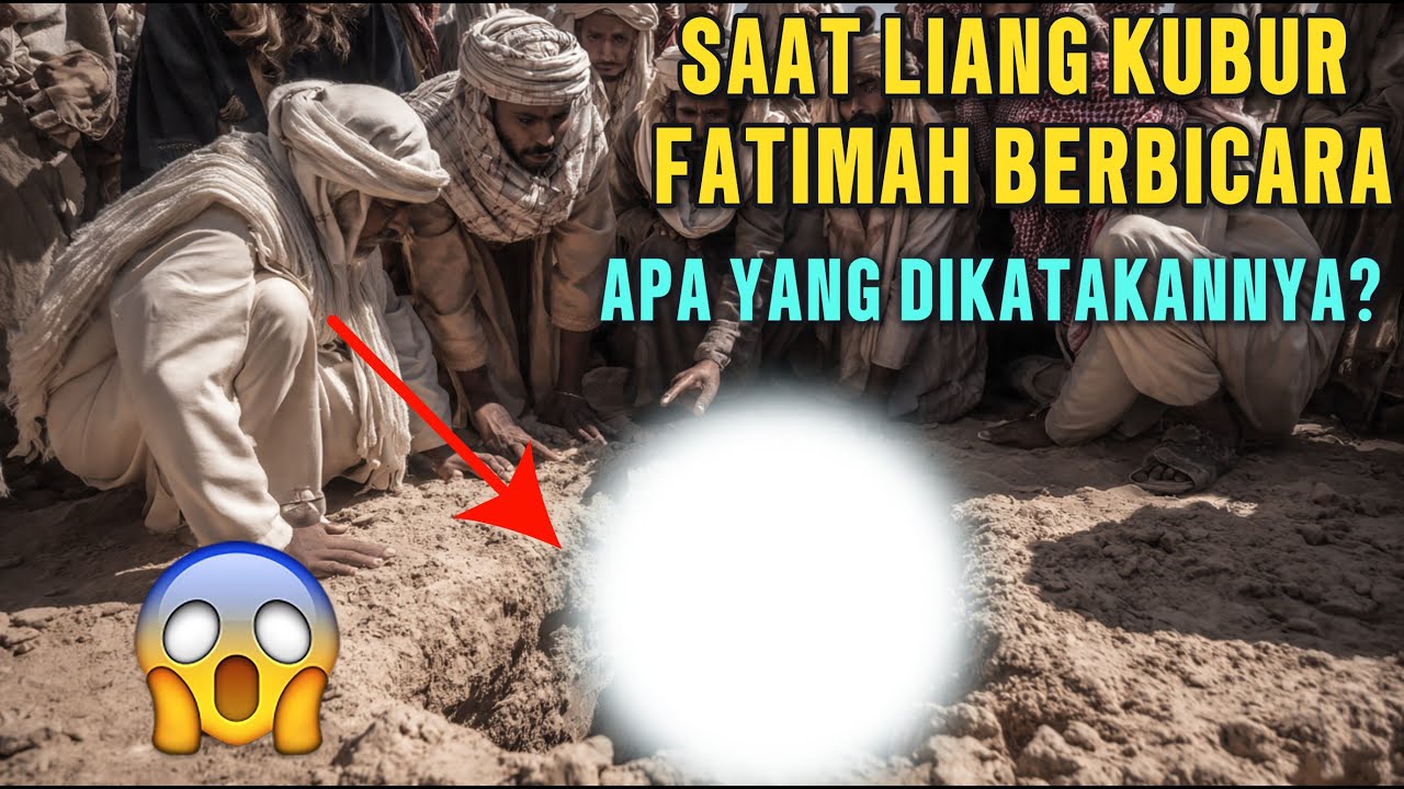Ketika Liang Kubur Sayidah Fatimah Az-Zahra Berbicara - Putri Tercinta Rasulullah