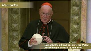 Remarks from Cardinal Timothy Dolan, Archbishop Emeritus of New York Update