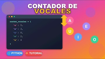 Contador de Vocales en Python | Aprende a Normalizar Texto con Unicode 🔥