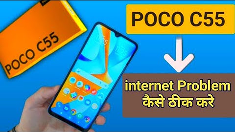 The Right Way To Fix Data internet problem POCO C55,how to solve no internet problem in poco c55