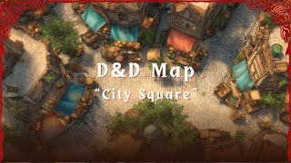 D&D Animated Battle Map: City Square | Dynamic Dungeons Map Ambience