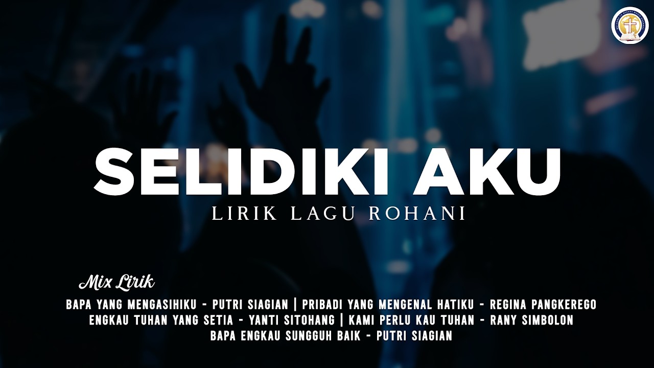 Selidiki Aku (Tetap Setia) - Nikita (Lirik Lagu Rohani) [Mix]