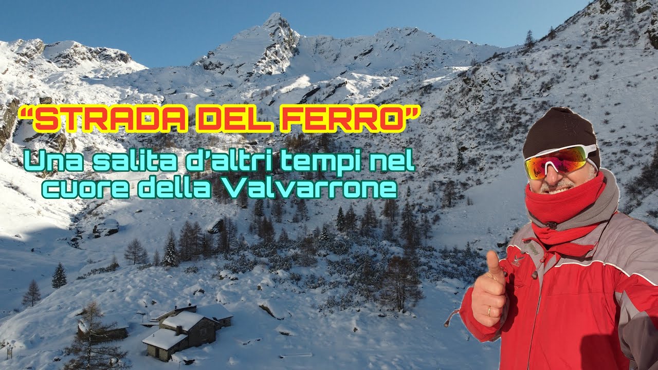 “STRADA DEL FERRO” in inverno…da Premana al rifugio Casera vecchia di Varrone 