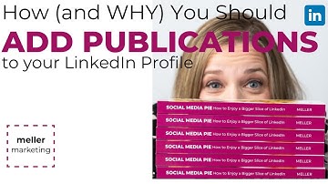 Wondering HOW and WHY to add PUBLICATIONS to your LinkedIn profile? WATCH THIS!