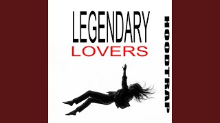 Legendary Lovers (Hoodtrap / Mylancore) SLOWED
