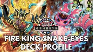 Fire King Snake-Eyes deck profile 2026 TCG Genesys Yugioh @MarkusYgo