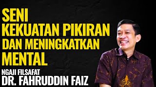 Seni Kesadaran Mengenal Diri Dan Menguatkan Mental  Ngaji Filsafat  Dr Fahruddin Faiz