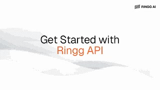 Get Started with Ringg API | Ringg AI | Voice Agents for Enterprises