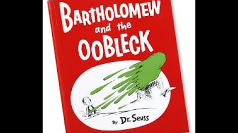 Read Aloud Story: Bartholomew and the Oobleck by Dr  Seuss