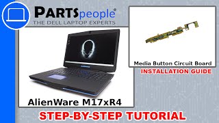 Dell AlienWare M17xR4 Media Buttons Circuit Board Replacement Video Tutorial