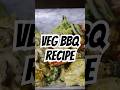 How to make barbecue at home | Perfect grilled  veggies #shorts #barbecue #easyrecipe