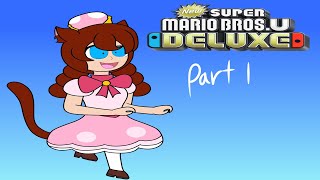 I PROMISE IM GOOD AT MARIO (Super Mario Bros U. Deluxe part 1)