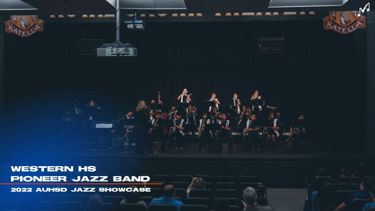 Western HS Pioneer Jazz Band | 2022 AUHSD Jazz Showcase