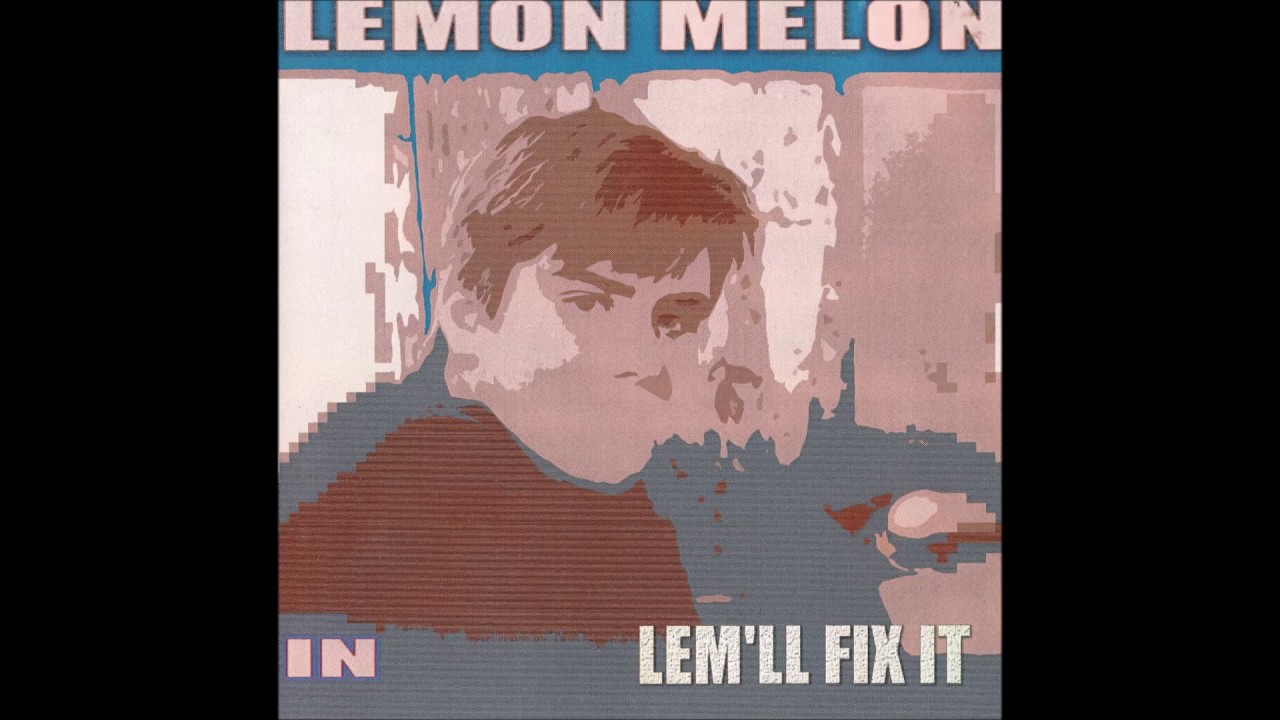 Watch Lemon Melon - Cracker on YouTube Watch Lemon Melon - Cracker on YouTube