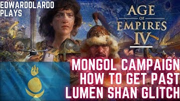 [Age of Empires 4] Getting Past the Lumen Shan Glitch Wave 7/8 - Mongol Campaign