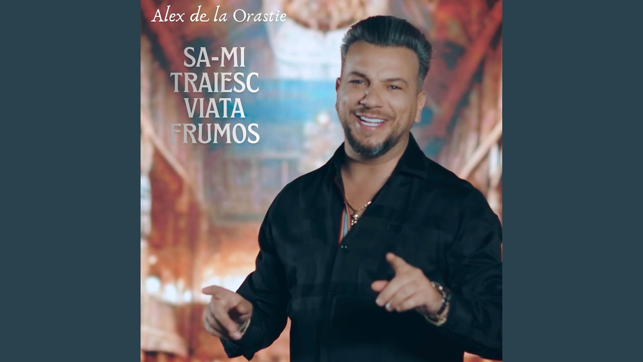 Sa-mi traiesc viata frumos