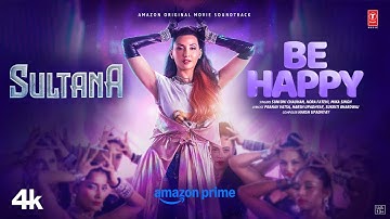 Sultana (Video Song): Nora Fatehi | Prabhu Deva | Be Happy | Mika Singh | Sunidhi Chauhan | Harsh