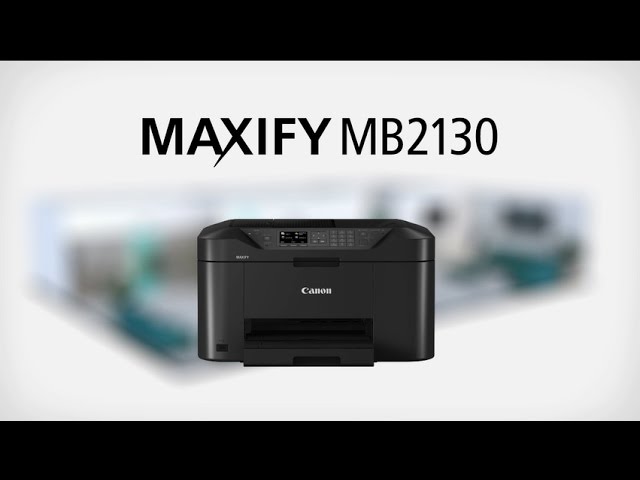 無線LAN対応のスマートエントリー複合機 MAXIFY MB2130【キヤノン公式】