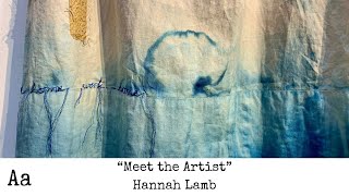 &#39;Meet The Artist&#39; (No:53) | Hannah Lamb | Textile Artist