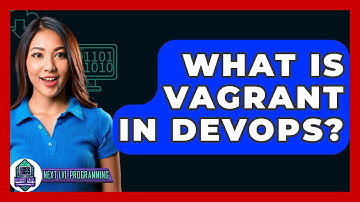 What Is Vagrant In DevOps? - Next LVL Programming