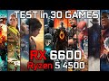 Rx 6600  ryzen 5 4500  test in 30 games