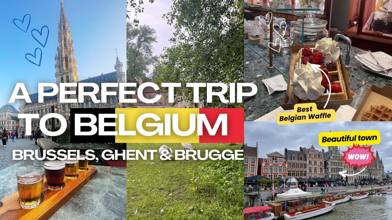 The perfect trip to Belgium 🇧🇪: Exploring Ghent, visiting Brugge and ...