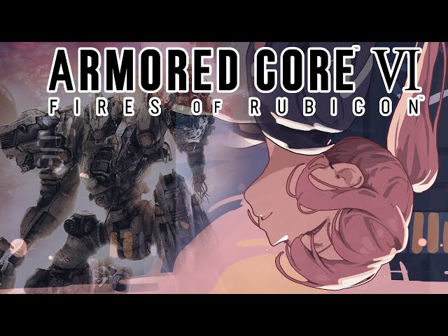 【ARMORED CORE VI】Pierce the Heavens With Your Money Mech! #2のサムネイル