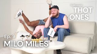 Milo Miles on his journey from politics to 🌽 | THOT Ones | Ep. 9