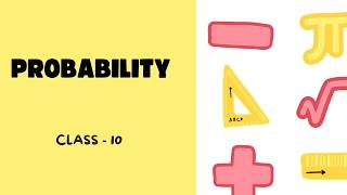 Probability Class 10 | Complete Chapter Explanation + Important Questions 🎲 | CBSE 2026