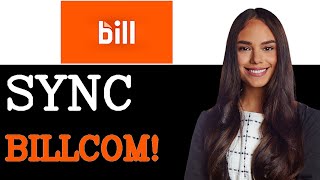 How To Sync Bill Com Api Sdk (2025)