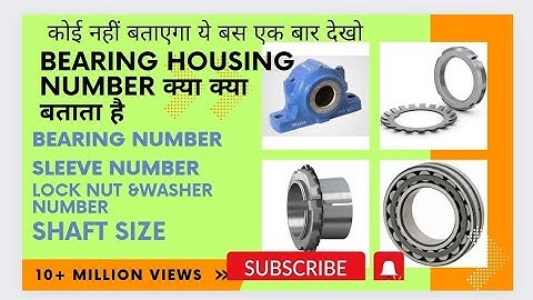 Bearing housing|bearing number|shaft dia calculation|sleeve number calculation|bearing calculation