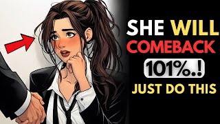 🔥She Will Come Back 100% — Do This & She Can’t Stay Away | Female Psychology