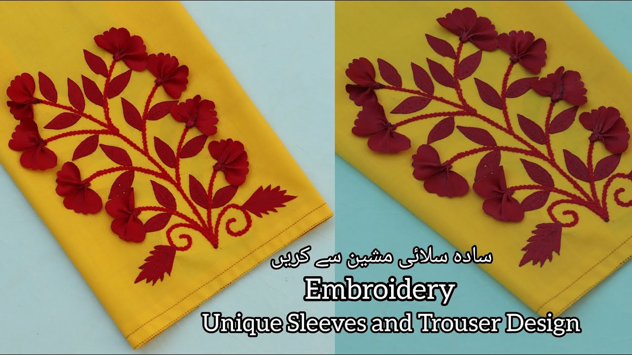 Unique Flowers Embroidery By Sewing Machine | Sleeves & Trouser Design | Stylish trouser & Sleeve