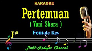 Pertemuan (Karaoke) Yuni Shara Nada Wanita/ Cewek/ Female key F#