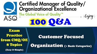 CMQ/OE (Certified Manager of Quality) Certification Course (Customer Focus 100 Q&A and Basic)