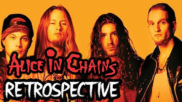 Alice in Chains Retrospective - The Apex of Grunge