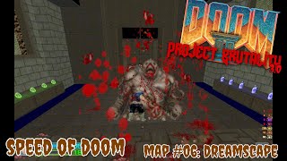DOOM II: Project Brutality 3.0 | Speed Of Doom: Map #06: Dreamscape
