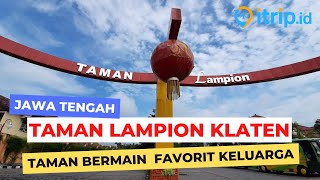 Taman Lampion Wisata Unik dan Favorit Keluarga di Klaten