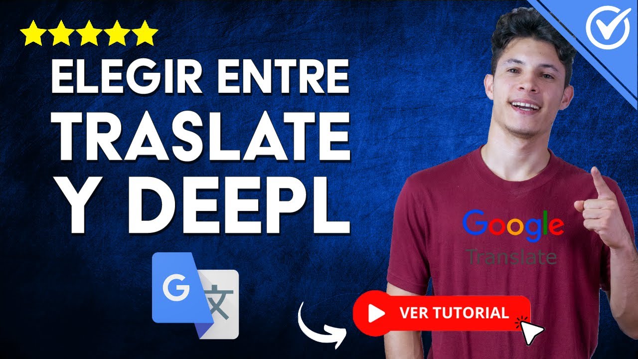 Cómo ELEGIR Entre GOOGLE TRANSLATE y DEEPL 2025 | 🔍 Elige el Mejor con 3 Datos Clave 🔍