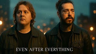 Even After Everything Post Malone & Lewis Capaldi 2025 Music Video