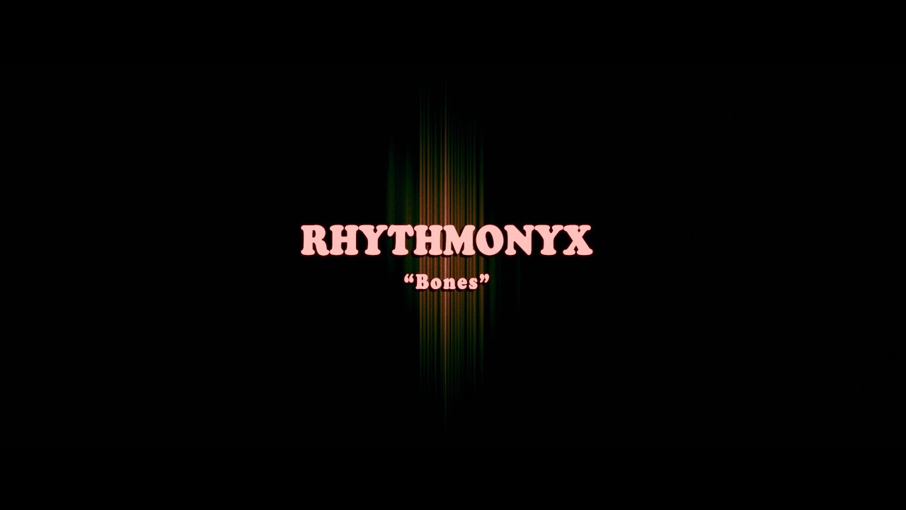 RHYTHMONYX - BONES Official Music Video