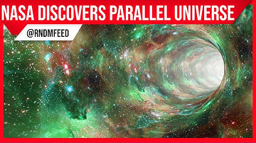 NASA DISCOVERED Another Dimension - A PARALLEL UNIVERSE running backward in time.