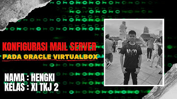 Tutorial Konfigurasi Mail dan Web Mail Server pada Debian 8., Menggunakan Oracle VirtualBox.