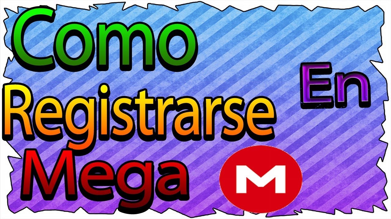 Como crear una cuenta en mega facil y rapido si funciona 2017 HD - YouTube
