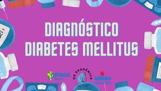 Diagnóstico de Diabetes Mellitus - por Alicia Sandini