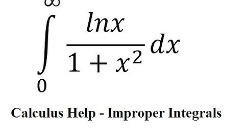Calculus Help: Integral ∫ From 0 to ∞ lnx/(1+x^2 ) dx - Substitution - Improper Integrals