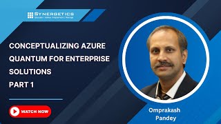 Conceptualizing Azure Quantum for Enterprise Solutions | Part 1