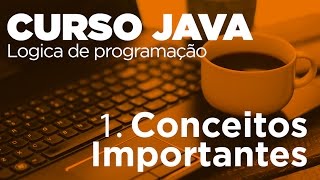 1. Conceitos | Curso Java