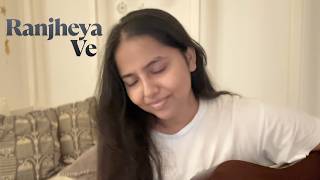 Ranjheya Ve - Zain Zohaib | Cover