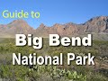 Big Bend National Park- What you Need to know.